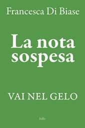 La nota sospesa. Vai nel gelo