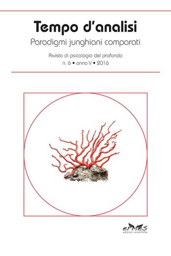 Tempo d'analisi. Paradigmi junghiani comparati. Rivista di psicologia del profondo. Vol. 6  - Libro Ermes 2016 | Libraccio.it