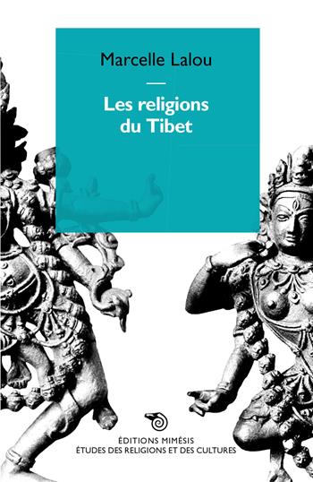 Les religions du Tibet - Marcelle Lalou - Libro Éditions Mimésis 2021, Études des religions et des cultures | Libraccio.it