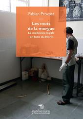 Les mots de la morgue. La médecine légale en Inde du Nord