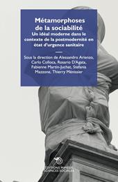 Métamorphoses de la sociabilité. Un idéal moderne dans le contexte de la postmodernité en état d'urgence sanitaire