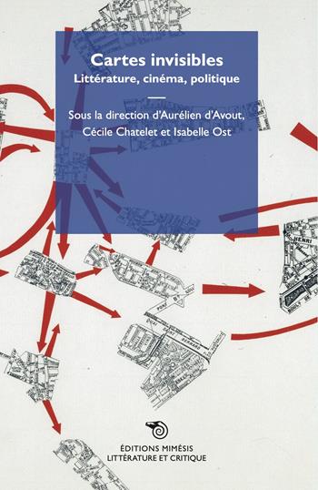 Cartes invisibles. Littérature, cinéma, politique  - Libro Éditions Mimésis 2024, Littérature et critique | Libraccio.it