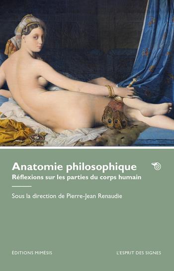 Anatomie philosophique  - Libro Éditions Mimésis 2026, L' esprit des signes | Libraccio.it