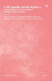 «Di quella umile Italia». L’humilité dans la culture italienne du Moyen Âge à nos jours