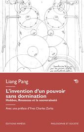 L'invention d’un pouvoir sans domination. Hobbes, Rousseau et la souveraineté