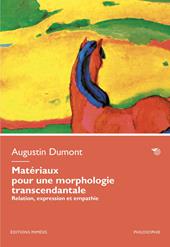Matériaux pour une morphologie transcendantale