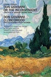 Don Giovanni or the inconvenient. Triptych of shadow second door--Don Giovanni o l'incomodo. Trittico d'ombra piega seconda