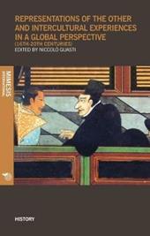 Representations of the other and intercultural experience (16th-20th centuries)