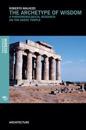 The archetype of wisdom. A phenomenological research on the Greek temple