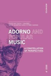Adorno and popular music. A constellation of perspectives