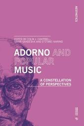 Adorno and popular music. A constellation of perspectives