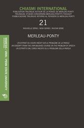 Chiasmi international. Ediz. italiana, francese e inglese. Vol. 21: Merleau-ponty. Un estratto dal corso inedito su «Il problema della parola».