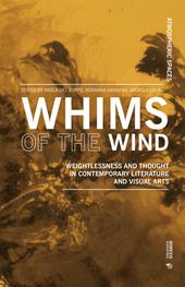 Whims of the wind. Weightlessness and thought in contemporary literature and visual arts