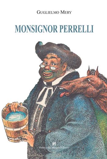 Monsignor Perrelli - Guglielmo Mery - Libro Di Mauro Franco 2019 | Libraccio.it