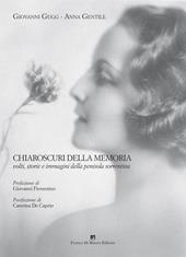 Chiaroscuri della memoria. Volti, storie e immagini della penisola sorrentina