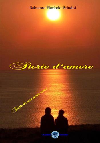 Storie d'amore - Salvatore F. Brindisi - Libro Cerebro 2016 | Libraccio.it