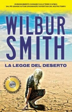 La legge del deserto - Wilbur Smith - Libro Superpocket 2015, Best thriller | Libraccio.it