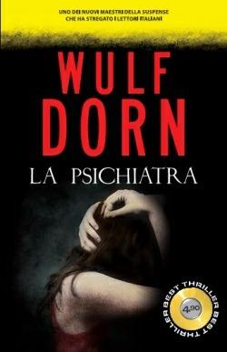La psichiatra - Wulf Dorn - Libro Superpocket 2015, Best thriller | Libraccio.it