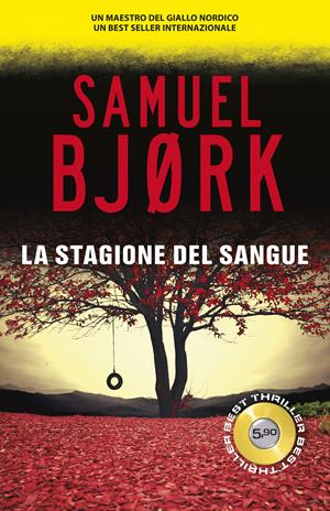 La stagione del sangue - Samuel Bjørk - Libro Superpocket 2017, Best thriller | Libraccio.it