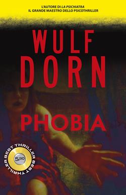 Phobia - Wulf Dorn - Libro Superpocket 2017, Best thriller | Libraccio.it