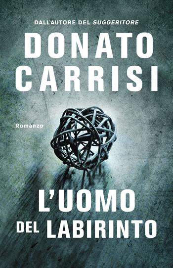 L' uomo del labirinto - Donato Carrisi - Libro Superpocket 2018, Bestseller | Libraccio.it