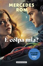 È colpa mia?