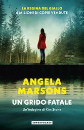 Un grido fatale. Un'indagine di Kim Stone