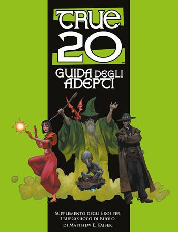True20. Guida degli adepti  - Libro Wyrd 2021 | Libraccio.it
