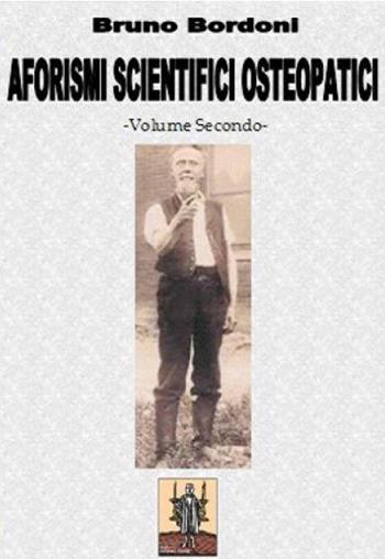 Aforismi scientifici osteopatici. Vol. 2 - Bruno Davide Bordoni - Libro Cavinato 2015 | Libraccio.it