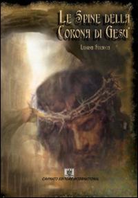 Le spine della corona di Gesù - Luigina Straccia - Libro Cavinato 2015 | Libraccio.it