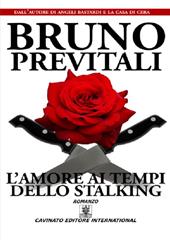 L'amore ai tempi dello stalking