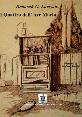 I quattro dell'Ave Maria - Deborah Lovison - Libro Cavinato 2016 | Libraccio.it