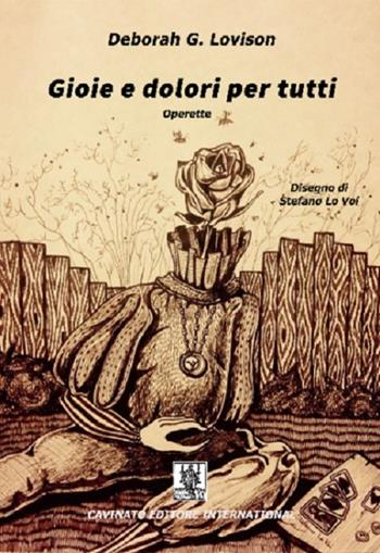Gioie dolori per tutti - Deborah Lovison - Libro Cavinato 2016 | Libraccio.it