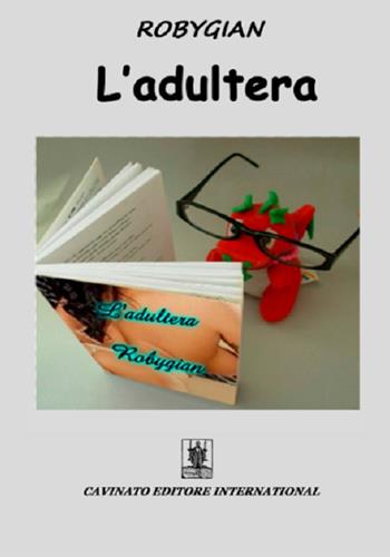 L'adultera - Robygian - Libro Cavinato 2016 | Libraccio.it