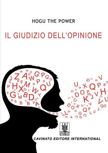 Il giudizio dell'opinione. Il chiarore della luna - Hogu the Power - Libro Cavinato 2016 | Libraccio.it