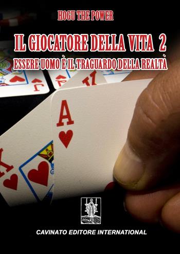 Il giocatore della vita. Vol. 2 - Hogu the Power - Libro Cavinato 2016 | Libraccio.it