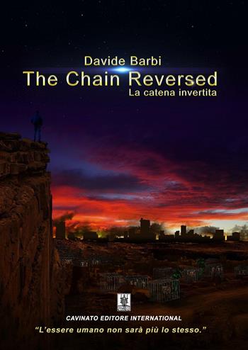 The chain reversed-La catena invertita - Davide Barbi - Libro Cavinato 2016 | Libraccio.it
