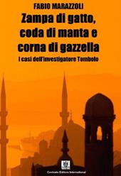 Zampa di gatto, coda di manta e corna di gazzella. I casi dell'investigatore Tombolo