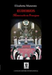 Rudiobios. I misteri sulla via Francigena