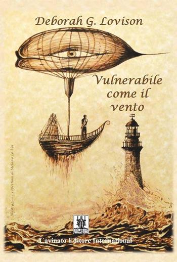 Vulnerabile come il vento - Deborah G. Lovison - Libro Cavinato 2017 | Libraccio.it