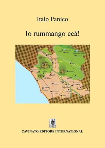 Io rummango ccà! Ediz. speciale - Italo Panico - Libro Cavinato 2018 | Libraccio.it