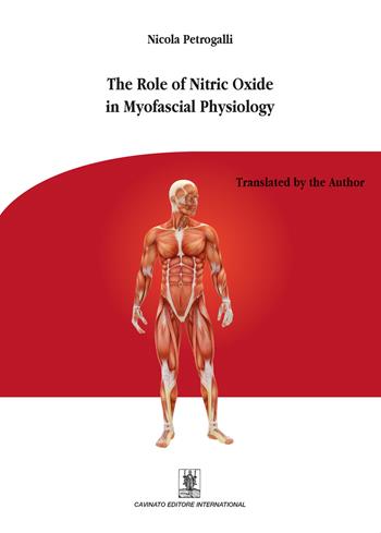 The role fo nitric oxide in myofascial physiology - Nicola Petrogalli - Libro Cavinato 2019 | Libraccio.it