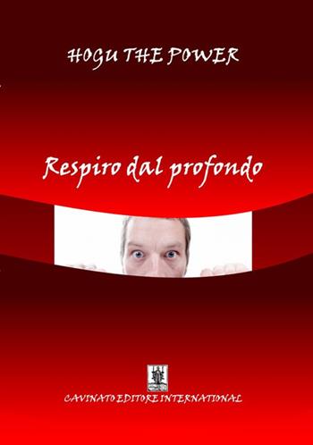 Respiro dal profondo - Hogu the Power - Libro Cavinato 2019 | Libraccio.it