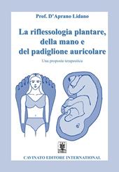 La riflessologia plantare della mano e del padiglione auricolare. Una proposta terapeutica