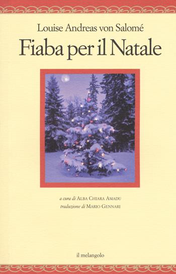Fiaba per il Natale - Lou Andreas-Salomé - Libro Il Nuovo Melangolo 2015, Nugae | Libraccio.it