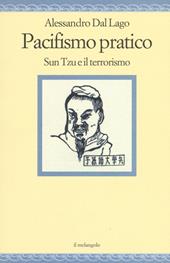Pacifismo pratico. Sun Tzu e il terrorismo