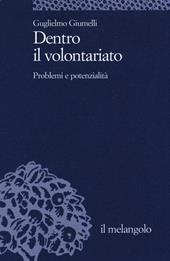 Dentro il volontariato. Problemi e potenzialità