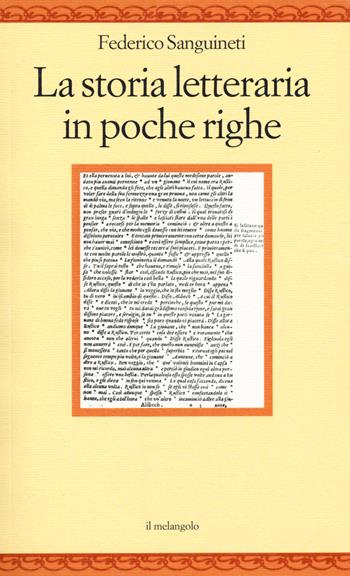 La storia letteraria in poche righe - Federico Sanguineti - Libro Il Nuovo Melangolo 2018, Nugae | Libraccio.it