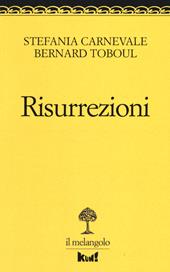 Risurrezioni. La vita dopo il trauma