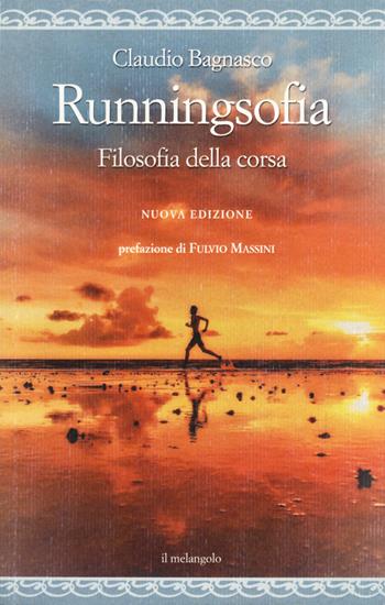 Runningsofia. Filosofia della corsa - Claudio Bagnasco - Libro Il Nuovo Melangolo 2021, Nugae | Libraccio.it